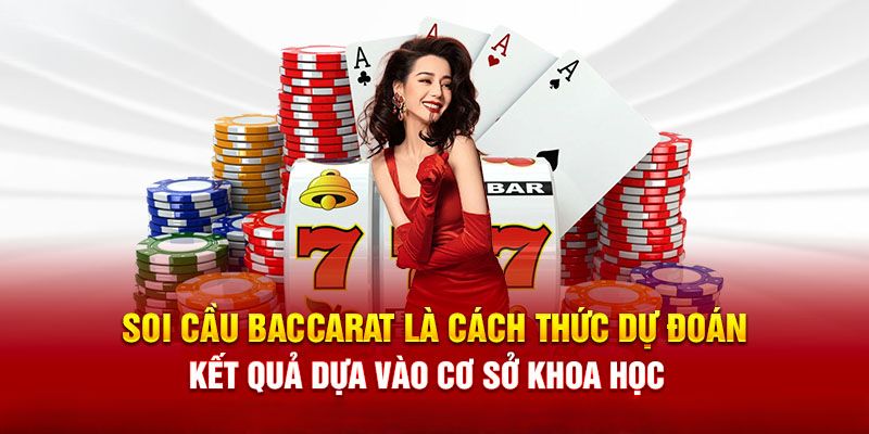 Soi cầu Baccarat là gì?